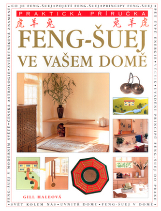 Feng-šuej ve vašem domě (Gill Hale, 2003)