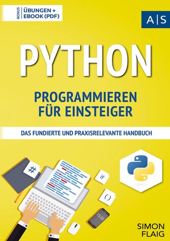 Python Programmieren für Einsteiger Python Programmieren für Einsteiger