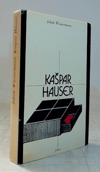 Kašpar Hauser aneb netečná srdce