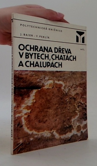 Ochrana dřeva v bytech, chatách a chalupách