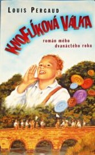 Knoflíková válka (román mého dvanáctého roku)