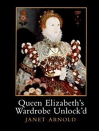 Queen Elizabeth's Wardrobe Unlock'd