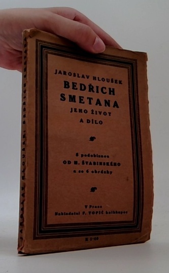 Bedřich Smetana jeho život a dílo