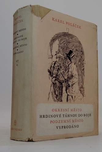 Okresní město / Hrdinové táhnou do boje / Podzemní město / Vyprodáno