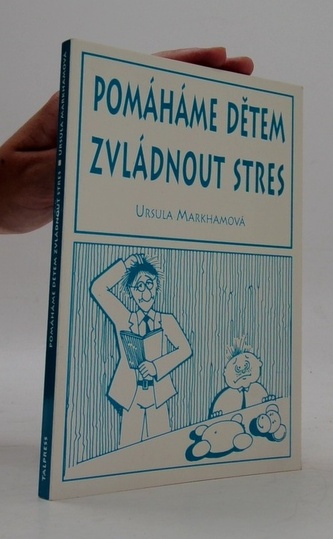 Pomáháme dětem zvládnout stres