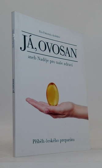Já, Ovosan aneb Naděje pro naše zdraví