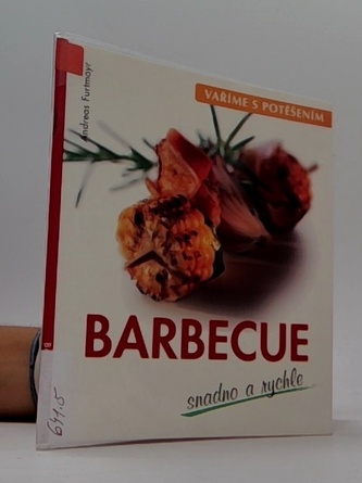 Vaříme s potěšením: Barbecue snadno a rychle