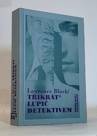 Třikrát lupič detektivem