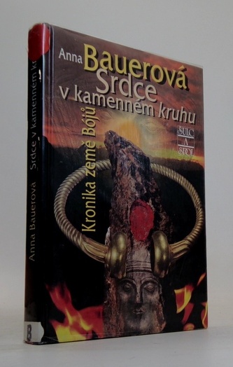 Kronika země Bójů. 1, - Srdce v kamenném kruhu