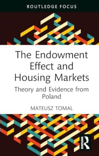 The Endowment Effect and Housing Markets The Endowment Effect and Housing Markets