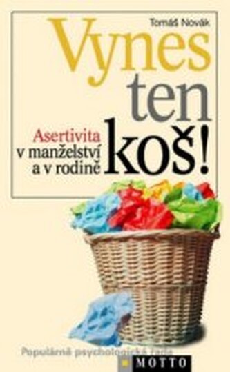 Vynes ten koš! asertivita v manželství a v rodině