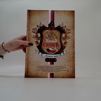 Země česká  ...domov můj