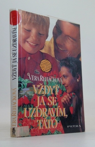 Vždyť já se uzdravím,táto