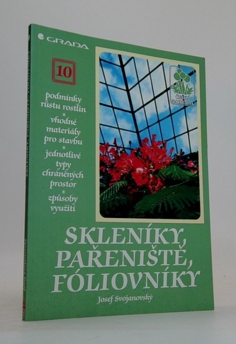 Skleníky, pařeniště, fǒliovníky