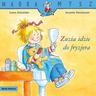 Mądra Mysz. Zuzia idzie do fryzjera w.2024 Mądra Mysz. Zuzia idzie do fryzjera w.2024
