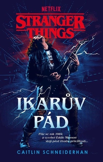 Stranger Things - Ikarův pád
