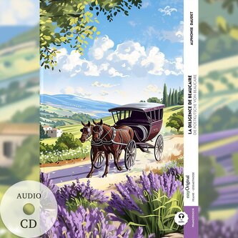 La diligence de Beaucaire / Die Postkutsche von Beaucaire (Buch + Audio-CD) - Frank-Lesemethode - Kommentierte zweisprachige Aus