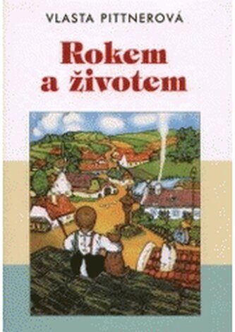 Rokem a životem