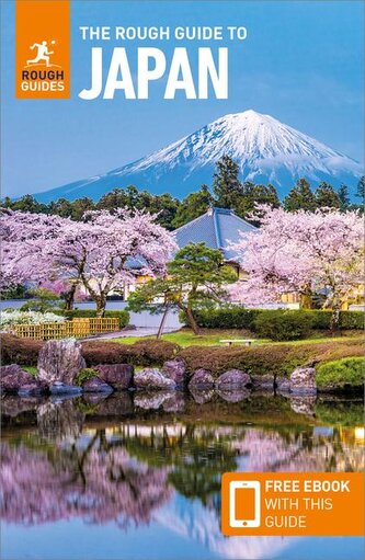 The Rough Guide to Japan: Travel Guide with eBook The Rough Guide to Japan: Travel Guide with eBook