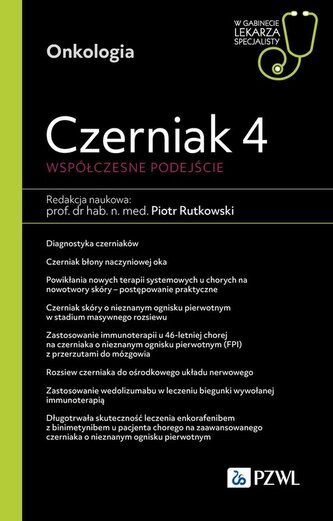 Czerniak 4 Współczesne podejście. W gabinecie lekarza specjalisty Czerniak 4 Współczesne podejście. W gabinecie lekarza specjalisty