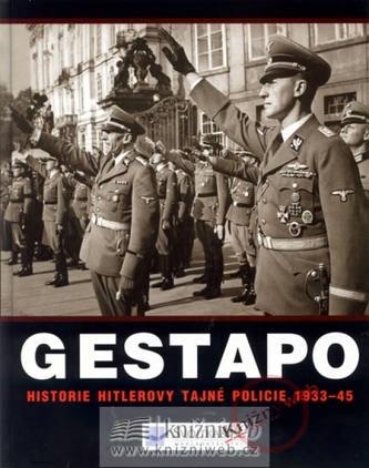 Gestapo : dějiny Hitlerovy tajné policie 1933-45 (Rupert Butler, 2006)