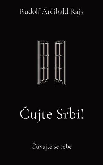 Cujte Srbi!