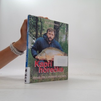 Kapří horečka- metody, triky a zkušenosti lovu kaprů