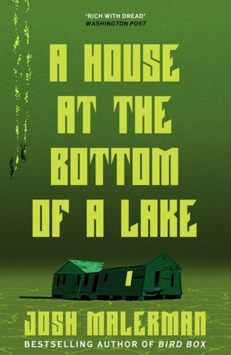 A House at the Bottom of a Lake A House at the Bottom of a Lake