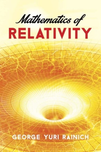 Mathematics of Relativity Mathematics of Relativity