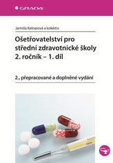 Ošetřovatelství pro střední zdravotnické školy 2. ročník - 1. díl