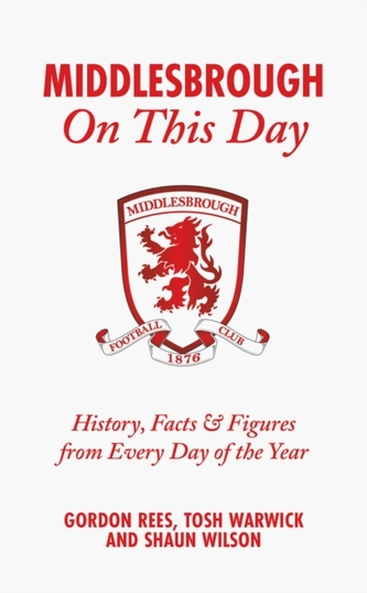 Middlesbrough On This Day Middlesbrough On This Day