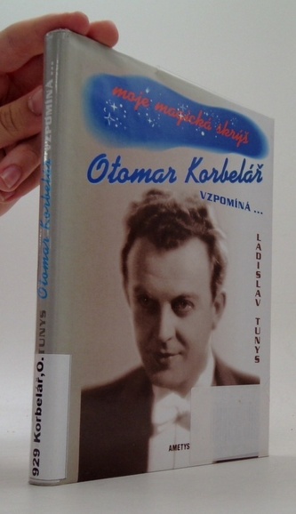 Moje magická skrýš- Otomar Korbelář vzpomíná...
