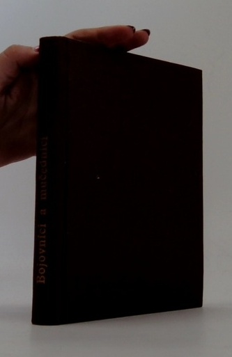 Bojovníci a mučedníci