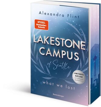 Lakestone Campus of Seattle, Band 2: What We Lost (Band 2 der New-Adult ...