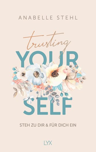 Trusting Yourself - Steh zu dir und für dich ein