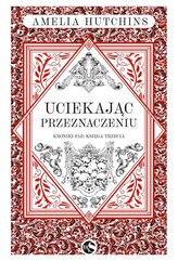 Uciekając przeznaczeniu