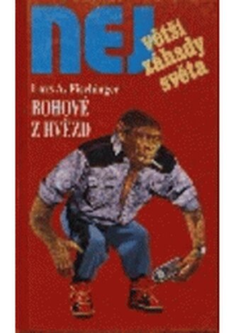 Největší záhady světa: Bohové z hvězd