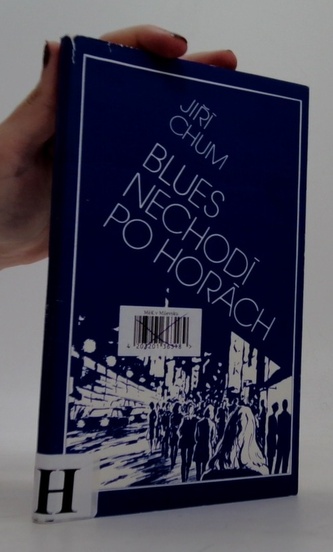 Blues nechodí po horách