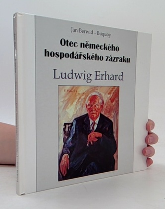 otec německého hospodářského zázraku