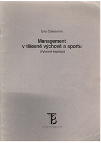 Management v tělesné výchově a sportu (vybrané kapitoly) ; Eva Č