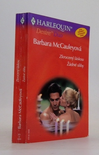 Zkrocený láskou / Žádné sliby