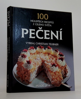 100 nejlepších receptů z celého světa pečení