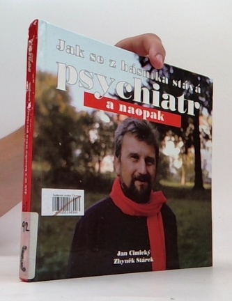 Jak se z básníka stává psychiatr a naopak