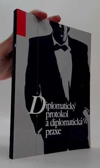 Diplomatický protokol a diplomatická praxe