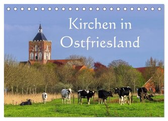 Kirchen in Ostfriesland (Tischkalender 2025 DIN A5 quer), CALVENDO Monatskalender