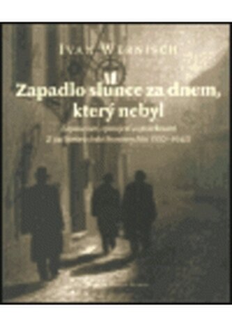 Zapadlo slunce za dnem, který nebyl zapomenutí, opomíjení a opov