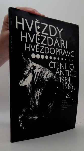 Hvězdy Hvězdaři Hvězdopravci čteni o antice 1984 1985