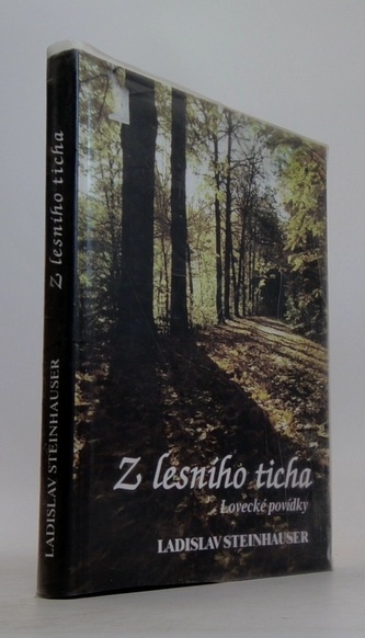 Z lesního ticha - Lovecké povídky