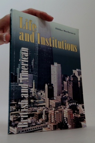 Life and Institutions   British and American