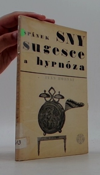 Spánek, sny, sugesce a hypnóza